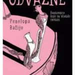Odvažne Buntovnice koje su vladale svetom