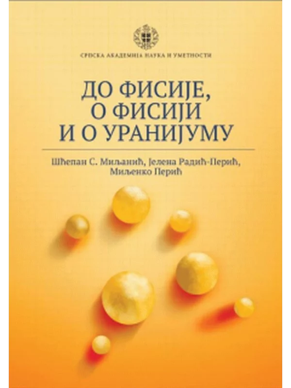 Do fisije, o fisiji i o uranijumu 1