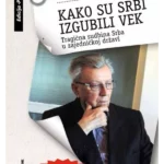Kako su Srbi izgubili vek