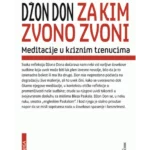 Za kim zvono zvoni: meditacije u kriznim trenucima sa razajašnjenjima i molitvama