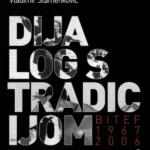 Dijalog s tradicijom - Bitef 1967-2006.