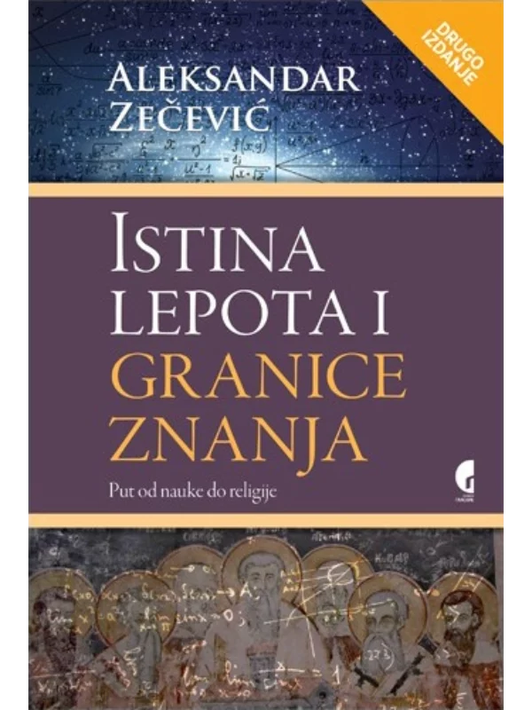 Istina, lepota i granice znanja: put od nauke do religije 1