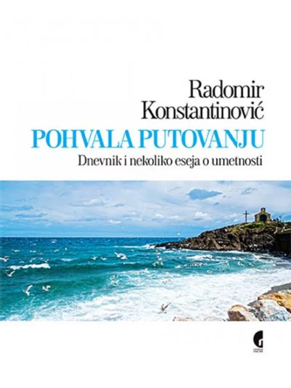 Pohvala putovanju: dnevnik i nekoliko eseja o umetnosti - Image 1