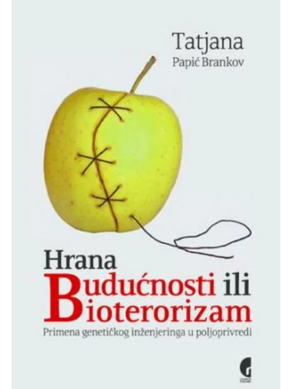 Hrana budućnosti ili bioterorizam - Image 1