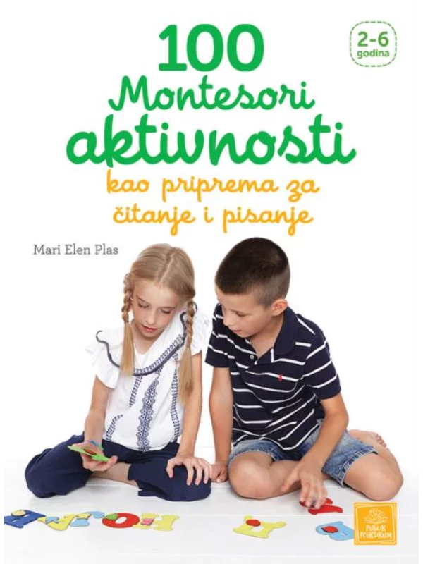 100 Montesori aktivnosti kao priprema za čitanje i pisanje 1