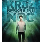 Kroz beskrajnu noć