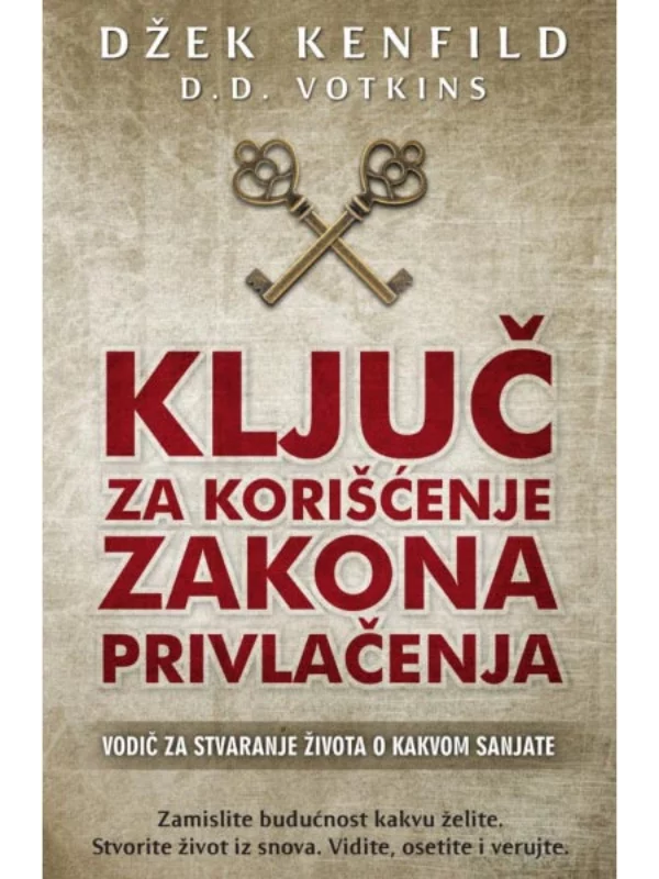 Ključ za korišćenje zakona privlačenja - Image 1