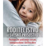 Roditeljstvo uz svesno prisustvo
