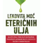 Lekovita moć eteričnih ulja