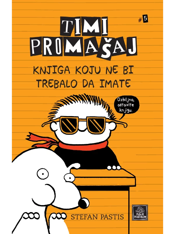 Timi Promašaj #5 - Knjiga koju ne bi trebalo da imate - Image 1