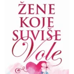 Žene koje suviše vole