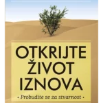 Otkrijte život iznova: probudite se za stvarnost