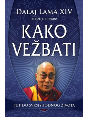 Kako vežbati: put do svrsishodnog života