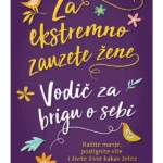 Za ekstremno zauzete žene: vodič za brigu o sebi