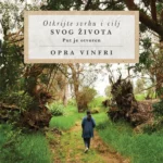 Otkrijte svrhu i cilj svog života
