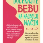 Dočekajte bebu na najbolji nač