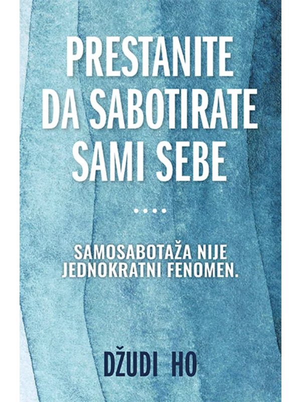 Prestanite da sabotirate sami sebe - Image 1