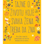 Tajne o životu koje svaka žena treba da zna
