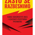 Zašto se razbesnimo