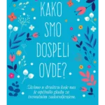 Kako smo dospeli ovde?
