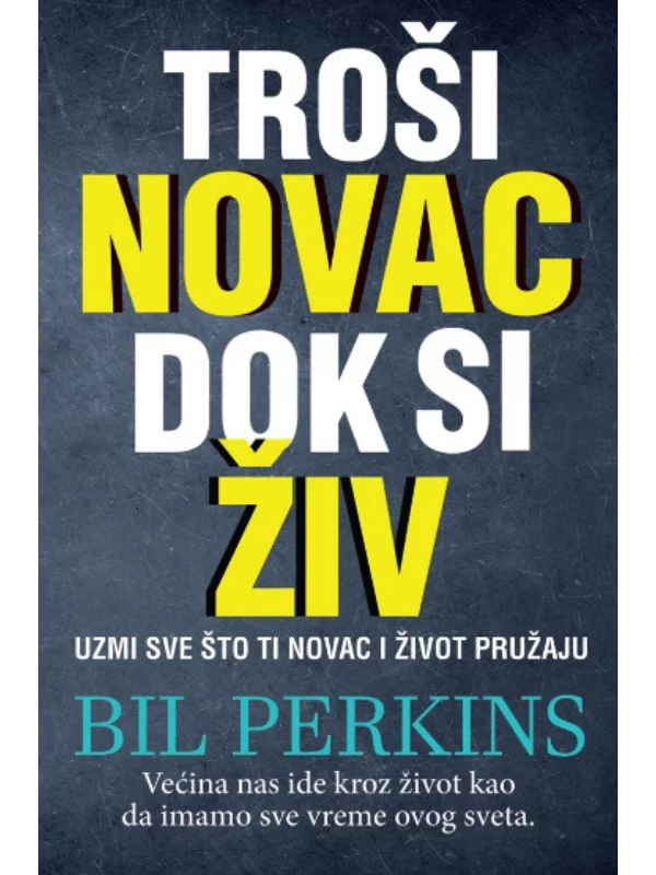 Troši novac dok si živ - Image 1