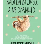 Radi da bi živeo, a ne obrnuto