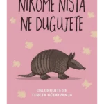 Nikome ništa ne dugujete