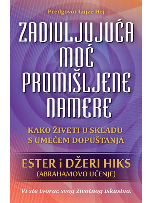 Zadivljujuća moć promišljene namere 1