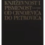 Književnost i pismenost od Crnojevića do Petrovića 2