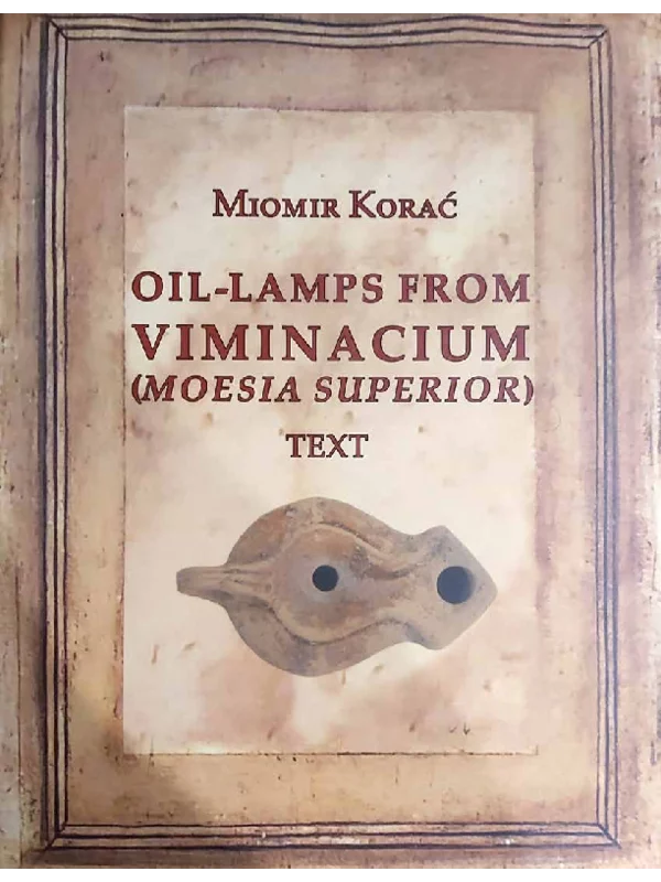 Oil-Lamps from Viminacium : (Moesia Superior). Text 1
