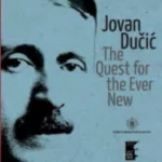70541 Jovan Dučić : the quest for the ever new