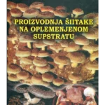 Proizvodnja šitake
