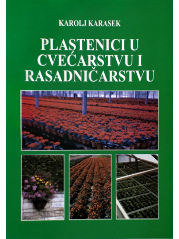 9788671572019 Plastenici u cvećarstvu i rasadničarstvu - Slika 1