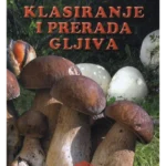 Klasiranje i prerada gljiva