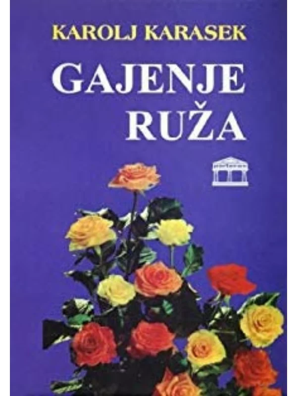 Gajenje ruža 1