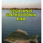 UZGAJANJE SLATKOVODNIH RIBA
