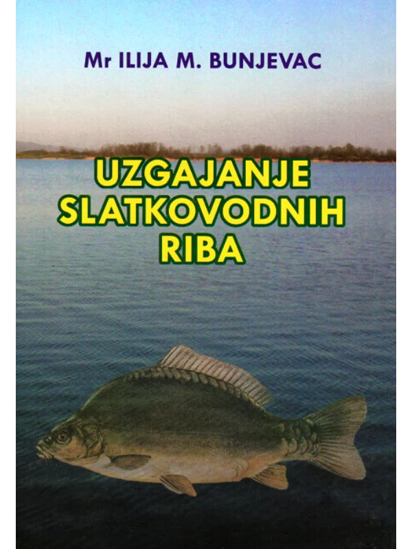 UZGAJANJE SLATKOVODNIH RIBA 1