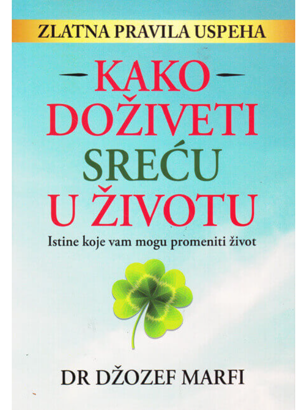 9788671578912 Kako doživeti sreću u životu - - Slika 1