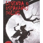 Legenda o uspavanoj dolini i druge priče