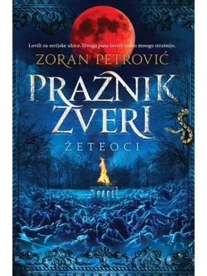 Praznik zveri: Žeteoci