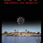 Gradina na Bosutu : naselje starijeg gvozdenog doba