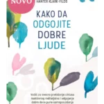 Kako da odgojite dobre ljude