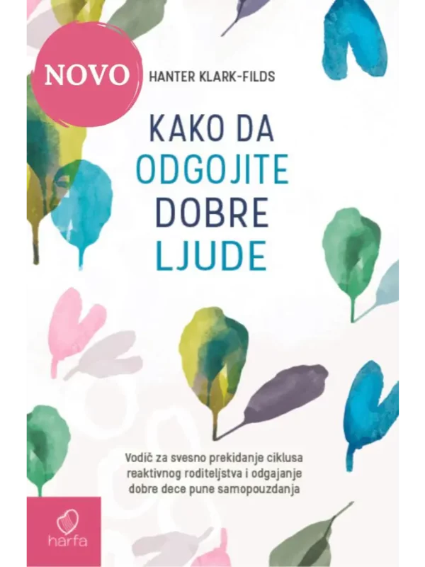 Kako da odgojite dobre ljude - Image 1
