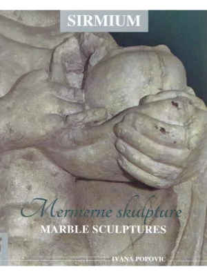 Sirmium : mermerne skulpture = marble sculptures