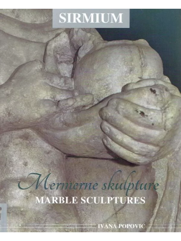 Sirmium : mermerne skulpture = marble sculptures 1