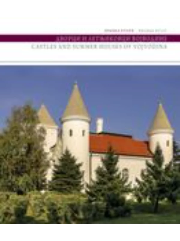 Dvorci i letnjikovci Vojvodine - Image 1