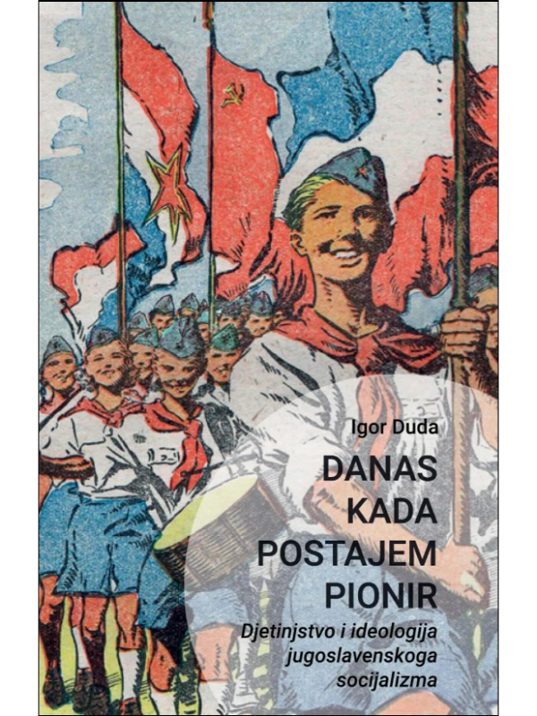 K9789537963354 Danas kada postajem pionir - Slika 1
