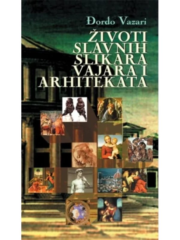 Životi slavnih slikara,vajara i arhitekata 1