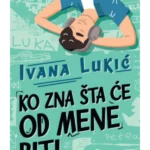 Ko zna šta će od mene biti