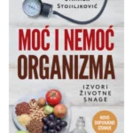 Moć i nemoć organizma – novo dopunjeno izdanje